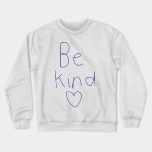 Be Kind Crewneck Sweatshirt